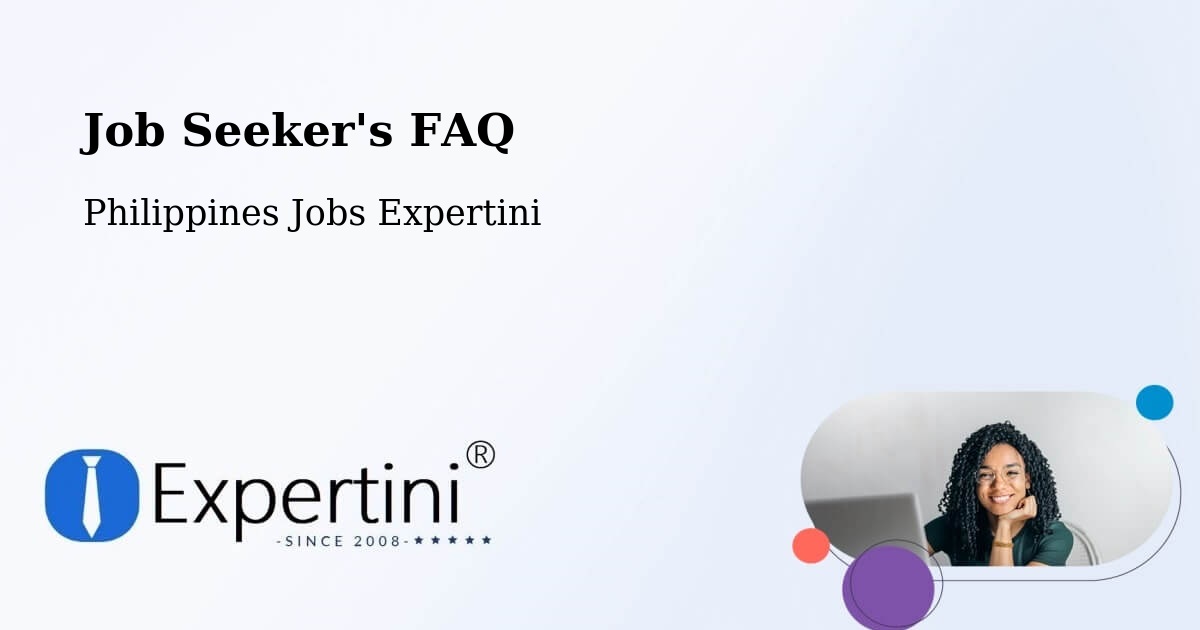 Job Seeker FAQ – Basag - Philippines Jobs Expertini
